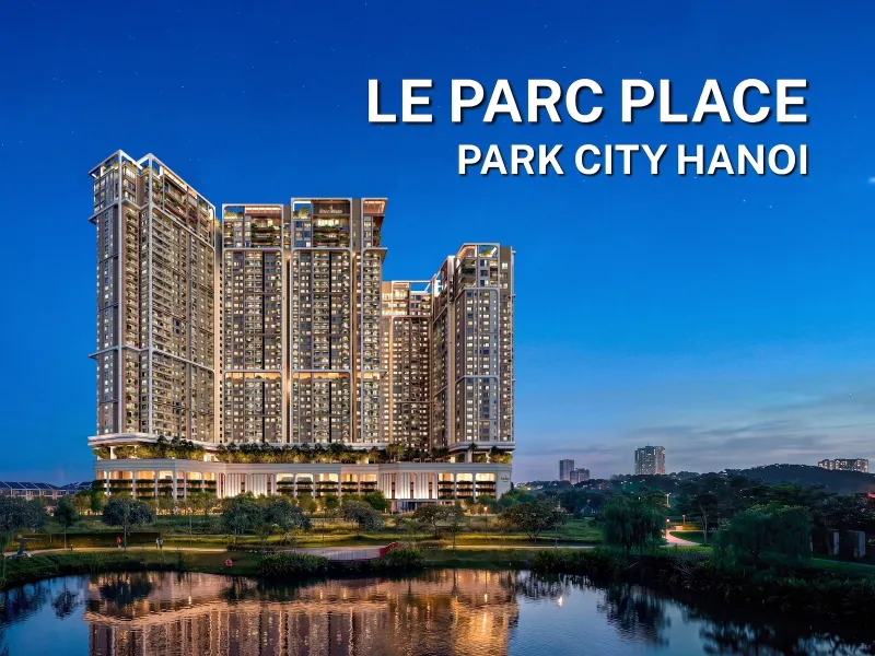 Le Parc Place - ParkCity Hanoi