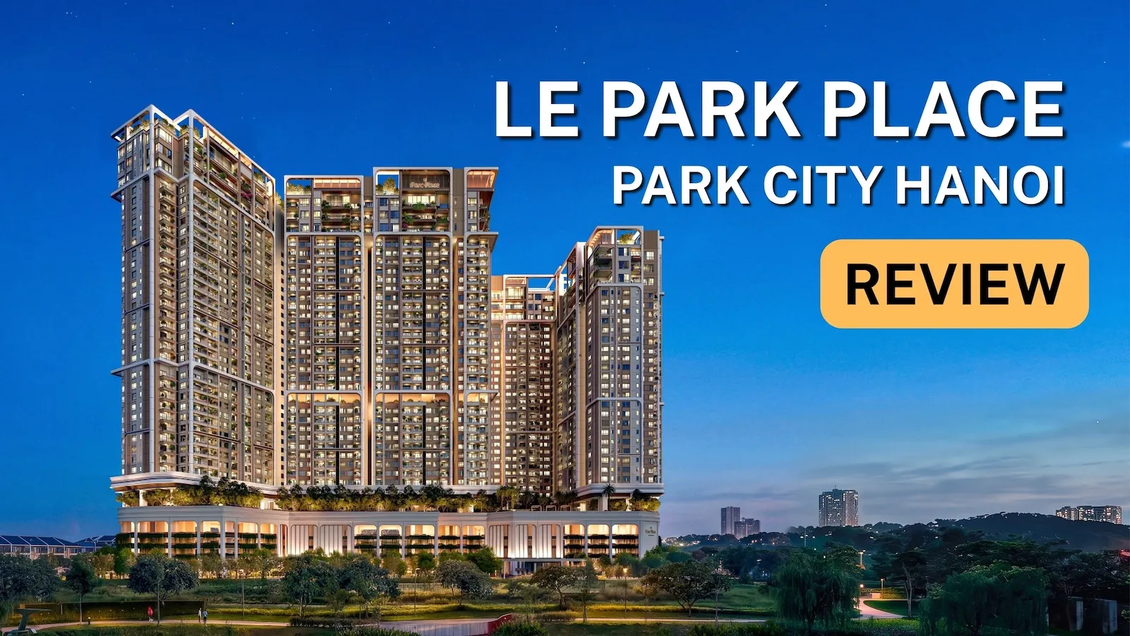 Le Parc Place - ParkCity Hanoi